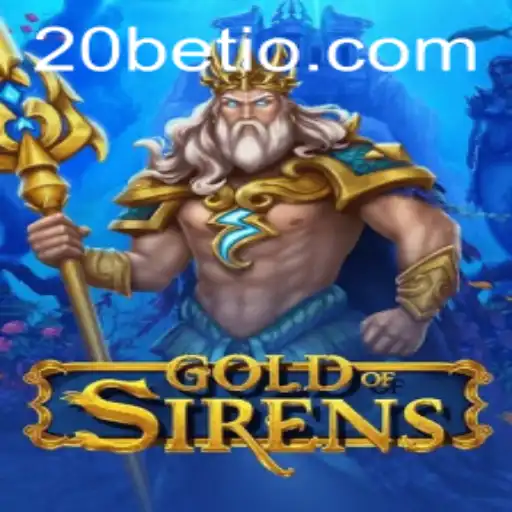 Explore the Enchanting World of GoldofSirens and the Allure of 20Bet
